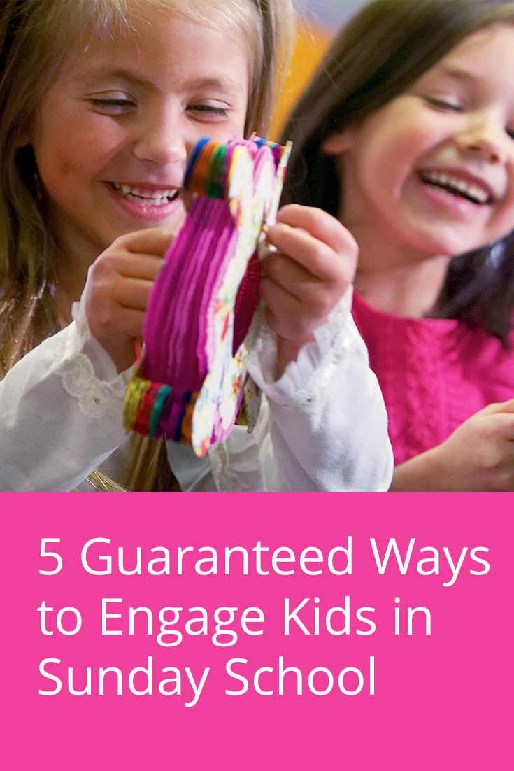5 Guaranteed Ways to Engage Kids in Sunday School